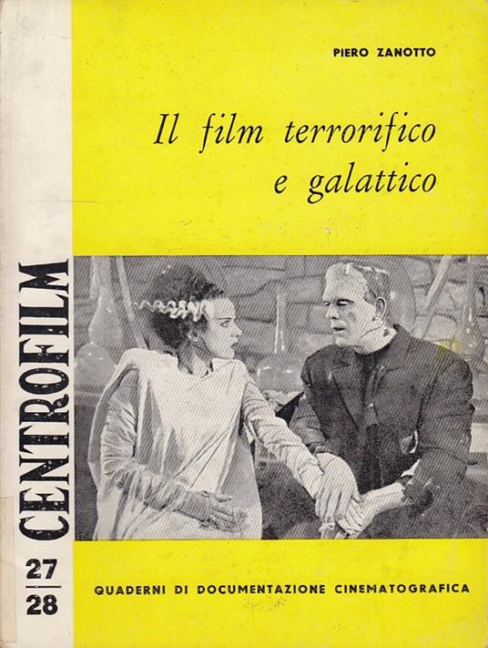 Centrofilm 27/28 Il Film Terrorifico E Galattico- Zanotto - Piero Zanotto - copertina