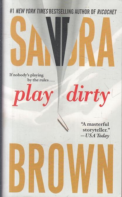 Play Dirty - Sandra Brown - copertina