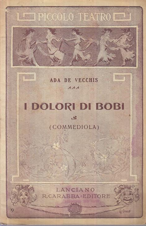 I Dolori Di Bobi Commediola - Ada De Vecchis - copertina