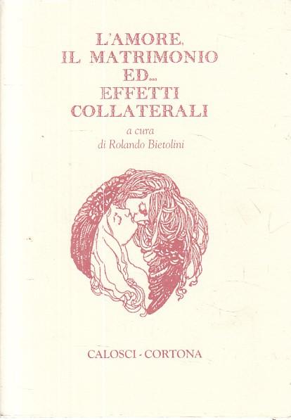 Amore, Matrimonio Ed Effetti Collaterali - copertina