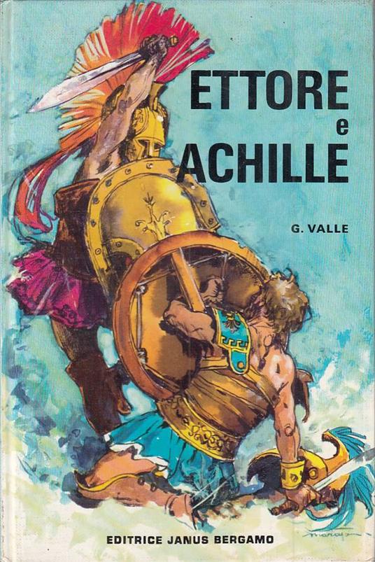 Ettore E Achille - Guglielmo Valle - copertina