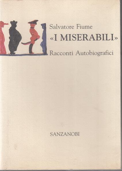 I Miserabili Racconti Autobiografici - Salvatore Fiume - copertina