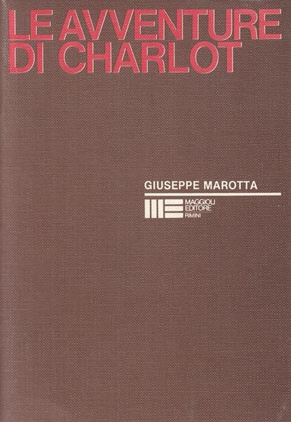 Le Avventure Di Charlot - Giuseppe Marotta - copertina