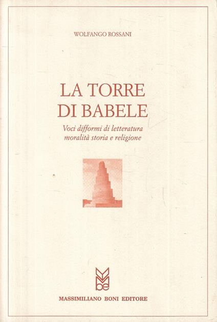 La Torre Di Babele - Wolfango Rossani - copertina