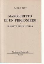 Manoscritto Di Un Prigioniero- Carlo Bini- Rizzoli- Bur 1661/1662- B- Zfs145