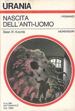 Urania 851 Nascita Dell'anti Uomo