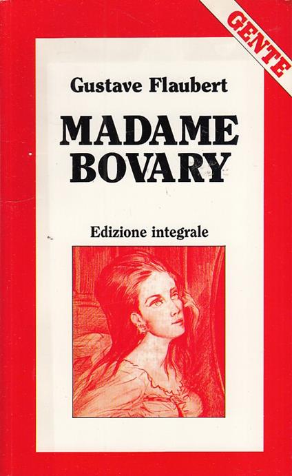 Madame Bovary- Flaubert- Gente - Gustave Flaubert - copertina