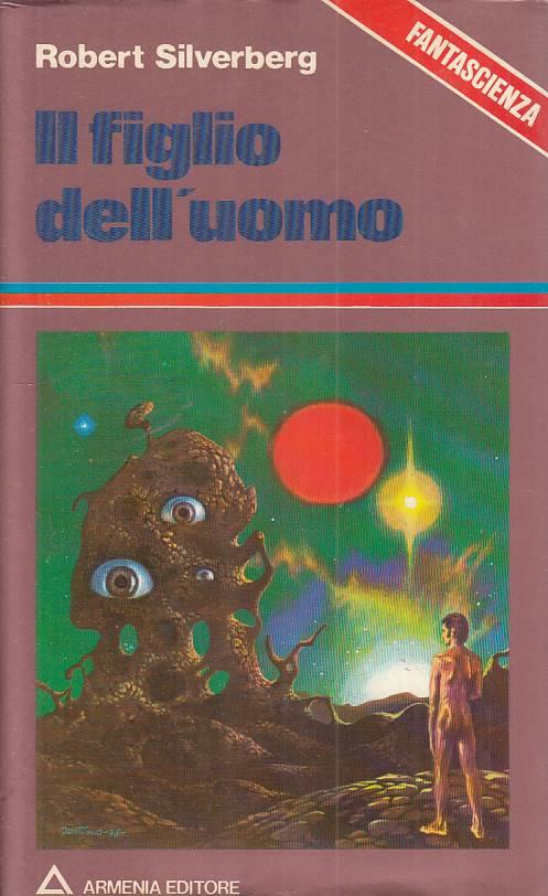 Figlio Dell'uomo - Robert Silverberg - copertina