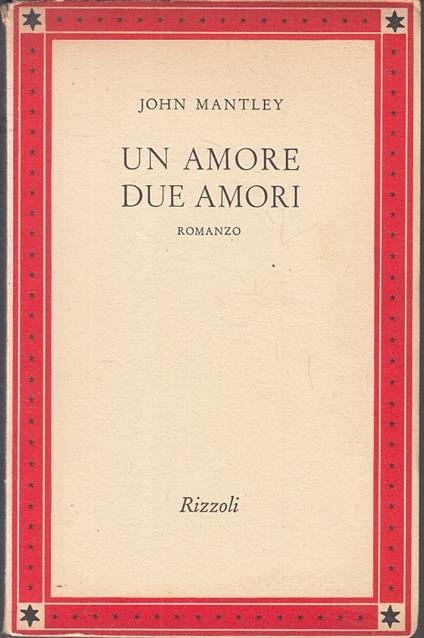 Un Amore Due Amori - John Mantley - copertina