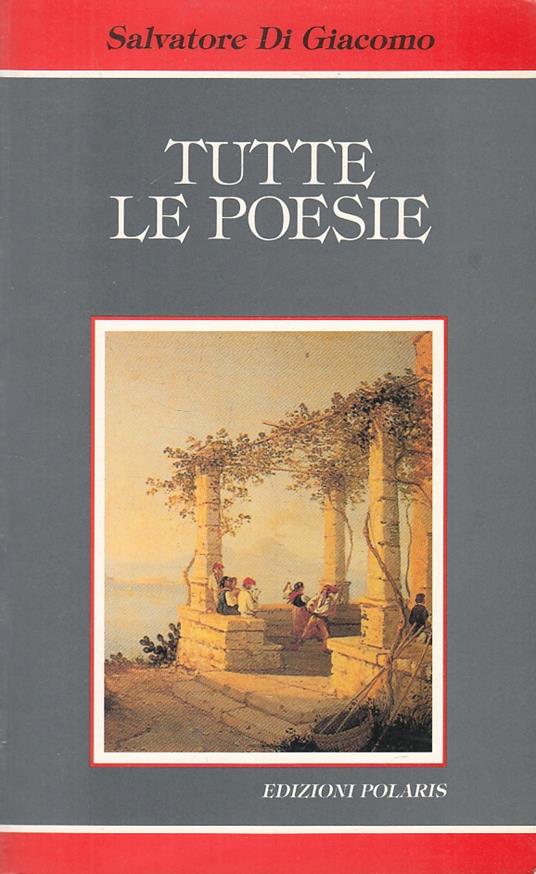 Tutte Le Poesie - Salvatore Di Giacomo - copertina