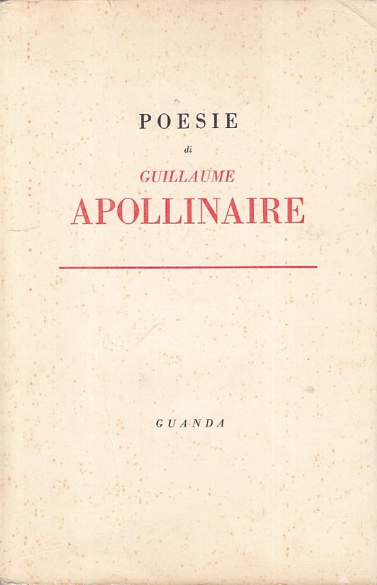 Poesie Con Testo A Fronte - Guillaume Apollinaire - copertina