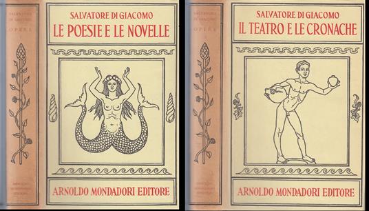 Il Teatro E Le Cronache 2 Volumi- Salvatore Di Giacomo- Mondadori- Cs- Zfs93 - Salvatore Di Giacomo - copertina