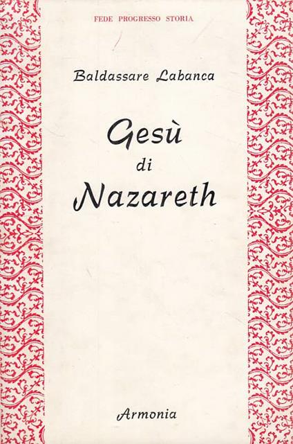 Gesù Di Nazaret - Baldassarre Labanca - copertina