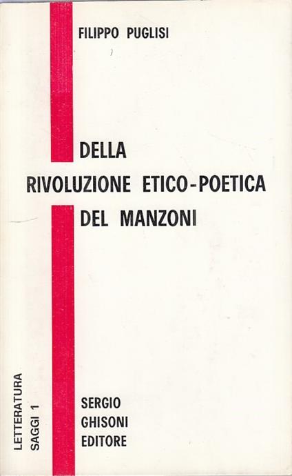 Della Rivoluzione Etico Poetica Del Manzoni - Filippo Puglisi - copertina