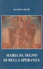 Maria Ss. Segno Di Bella Speranza