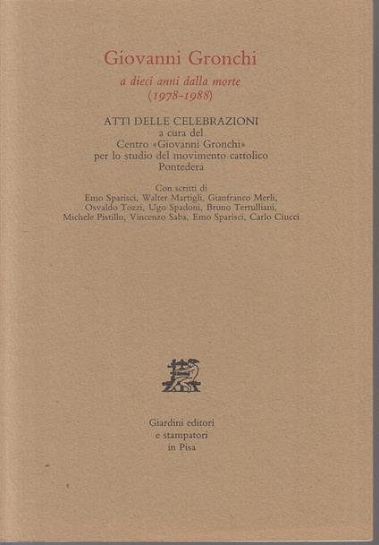 Giovanni Gronchi A Dieci Anni Dalla Morte 1978/1988 - copertina