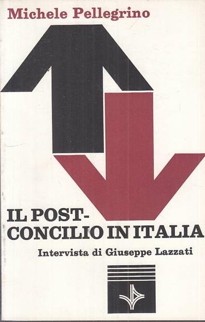Il Post Concilio In Italia - Michele Pellegrino - copertina