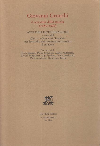 Giovanni Gronchi A Cent'anni Dalla Nascita - copertina