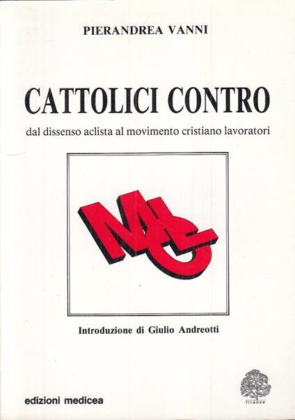 Cattolici Contro Dissenso - Pierandrea Vanni - copertina