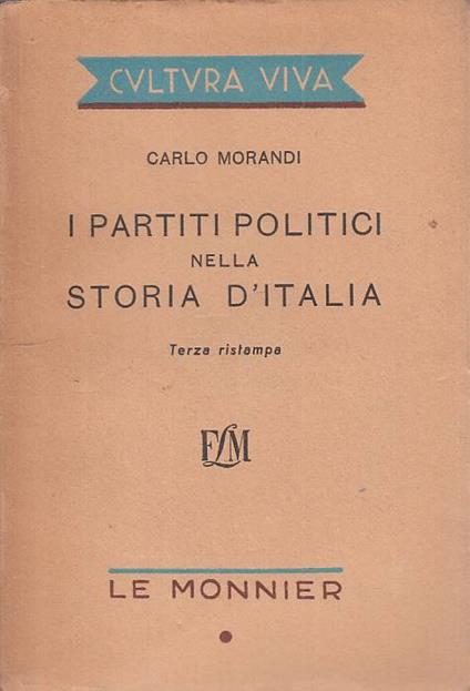 I Partiti Politici Nella Storia D'italia - Carlo Morandi - copertina
