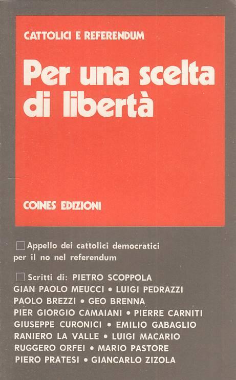 Per Una Scelta Di Libertà Cattolici Referendum - copertina