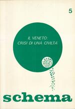 Schema N.5 Il Veneto: Crisi Di Una Civiltà