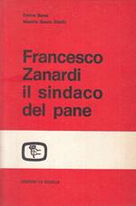 Francesco Zanardi Il Sindaco Del Pane