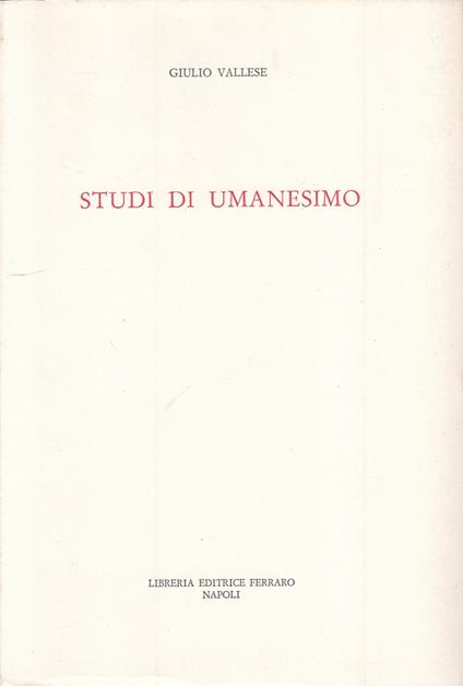 Studi Di Umanesimo - - Giulio Vallese - copertina