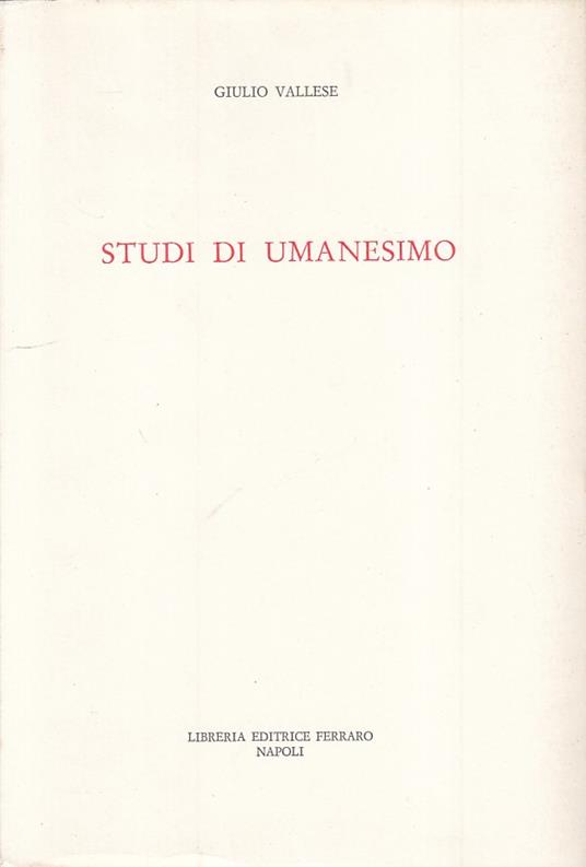 Studi Di Umanesimo - - Giulio Vallese - copertina