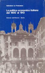 La Politica Economica Italiana 1900/1913