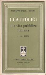 Cattolici E Vita Pubblica Italiana 1866/1920