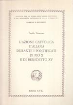 Azione Cattolica Pontificati Pio X Benedetto Xv
