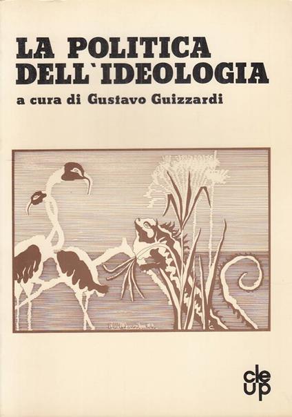 La Politica Dell'ideologia - Gustavo Guizzardi - copertina