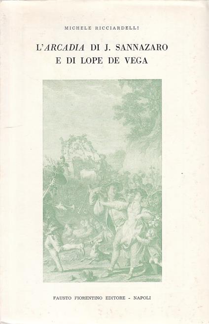 Arcadia Di Sannazaro E De Vega- Ricciardelli- Fiorentino - copertina