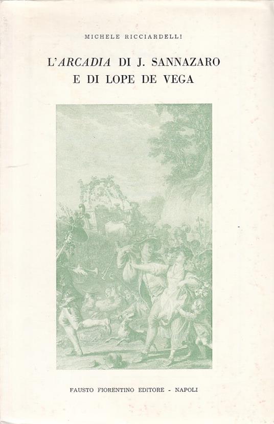 Arcadia Di Sannazaro E De Vega- Ricciardelli- Fiorentino - copertina
