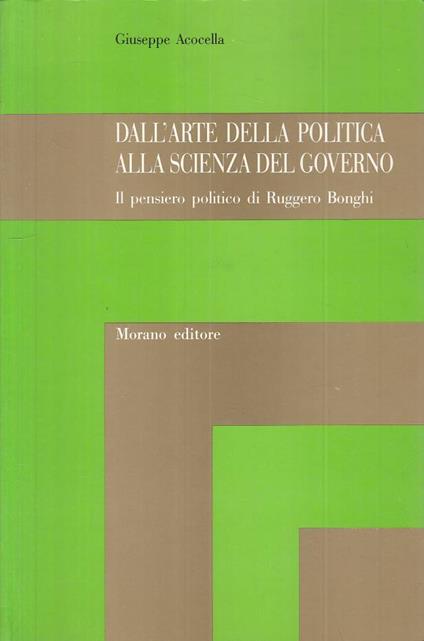 Dall'arte Politica Alla Scienza Del Governo - copertina
