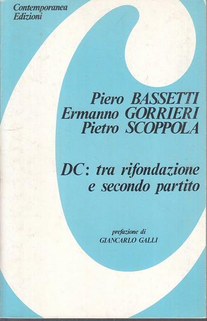 Dc: Tra Rifondazione E Secondo Partito - copertina