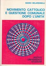 Movimento Cattolico E Questione Comunale