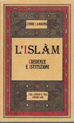 L' Islam Credenze E Istituzioni