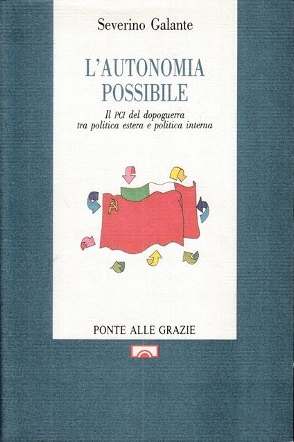 L' Autonomia Possibile - Severino Galante - copertina