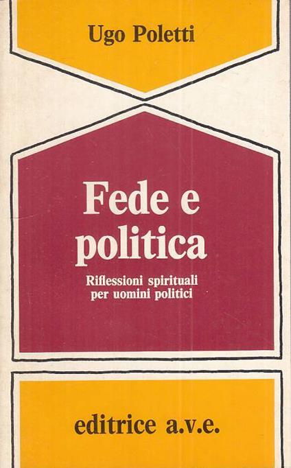 Fede E Politica Riflessioni Spirituali - Ugo Poletti - copertina