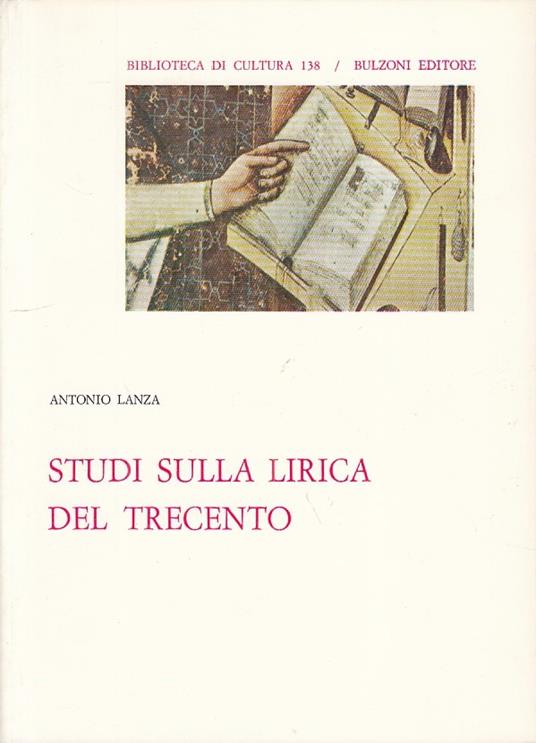 Studi Sulla Lirica Del Trecento - Antonio Lanza - copertina