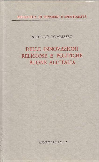 Innovazioni Religiose E Politiche Buone - Niccolò Tommaseo - copertina