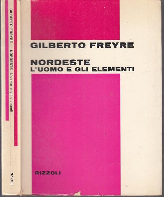 Nordeste L'uomo E Gli Elementi - Gilberto Freyre - copertina