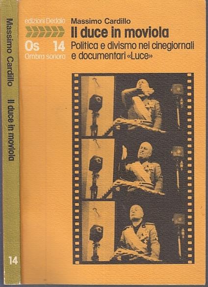 Il Duce In Moviola- Massimo Cardillo - copertina