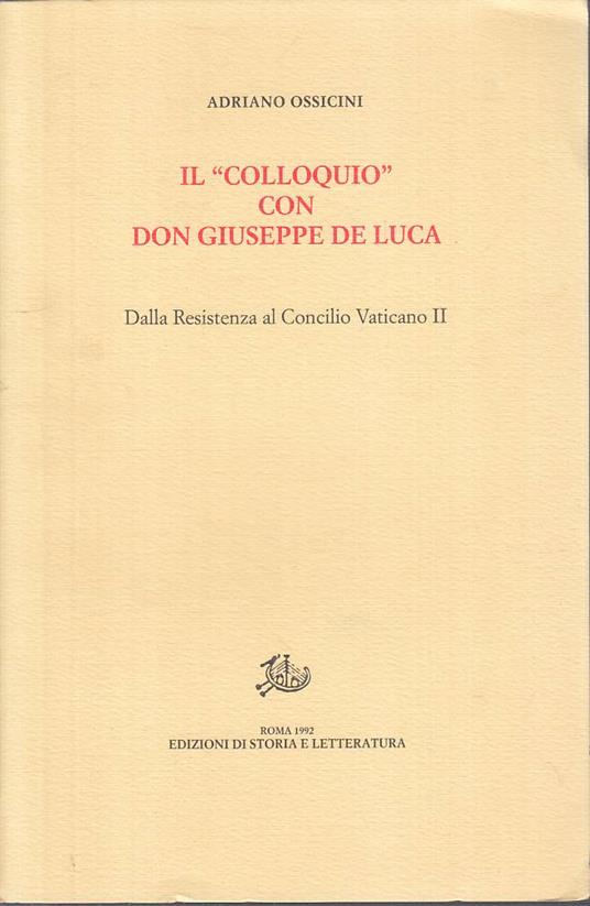Il Colloquio Con Don Giuseppe De Luca- Ossicini- Roma - Adriano Ossicini - copertina