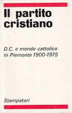 Il Partito Cristiano Piemonte 1900/1975