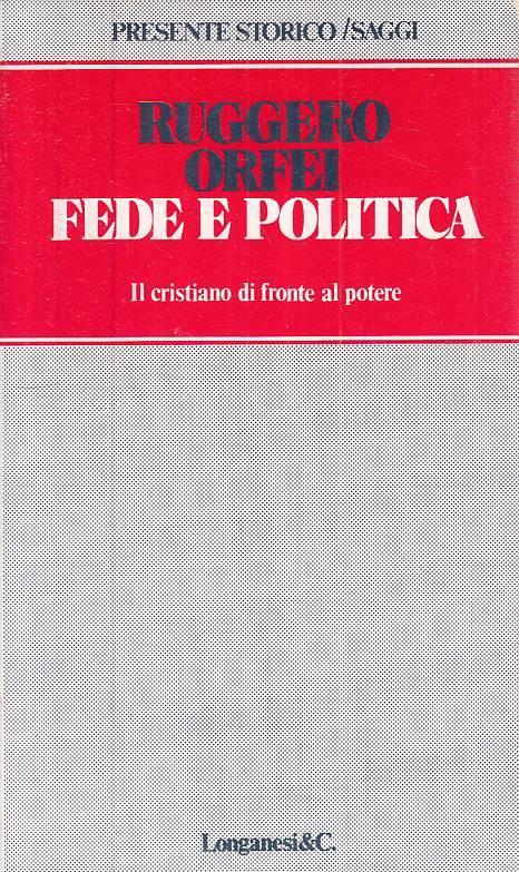 Fede E Politica Cristiano Potere - Ruggero Orfei - copertina