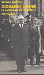 Giovanni Leone Carriera Presidente- Cederna- Feltrinelli