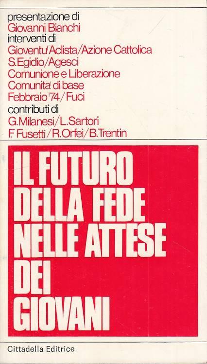 Il Futuro Della Fede Attese Ai Giovani - copertina